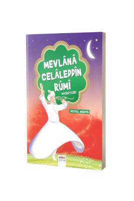 Mevlana Celaleddin Rumi Hazretleri - Aden Yayınevi (1)