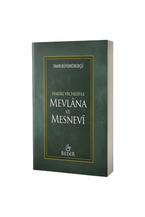 Mevlana ve Mesnevi Hakiki Vechesiyle - 1