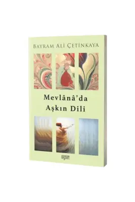 Mevlanada Aşkın Dili - Rağbet Yayınları (1)