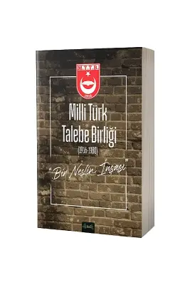 Milli Türk Talebe Birliği Bir Neslin İnşası - Misvak Neşriyat (1)