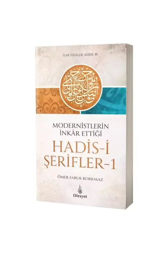 Modernistlerin İnkar Ettiği Hadisi Şerifler - 1