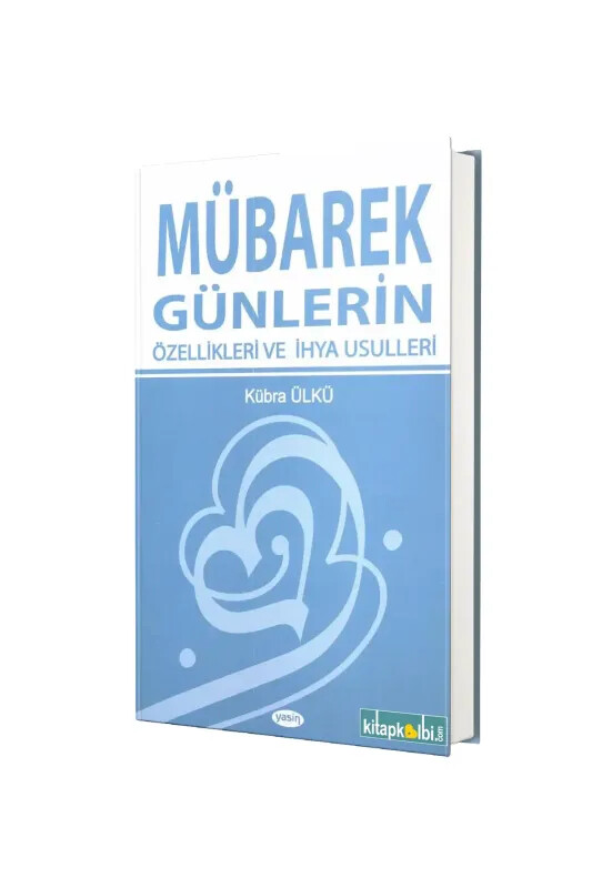 Mübarek Günlerin Özellikleri ve İhya Usulleri - Hala Kitap