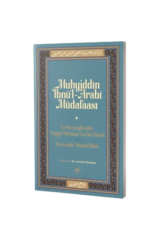 Muhyiddin İbn Arabi Müdafaası - 2