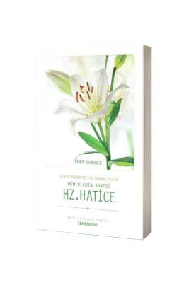 Müminlerin Annesi Hz. Hatice - Semerkand Yayınları (1)