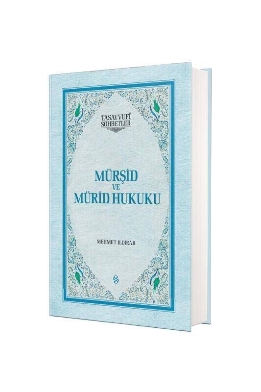 Mürşid ve Mürid Hukuku - 2