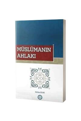 Müslümanın Ahlakı - Hala Kitap