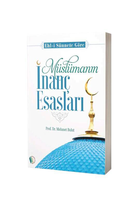 Müslümanın İnanç Esasları - 2