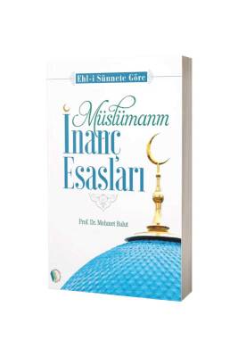 Müslümanın İnanç Esasları - Erkam Yayınları