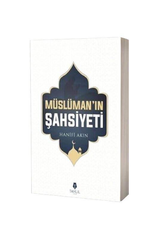 Müslümanın Şahsiyeti - 2