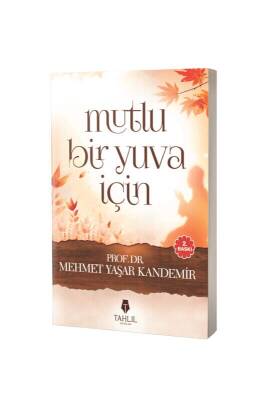 Mutlu Bir Yuva İçin - Tahlil Yayınları
