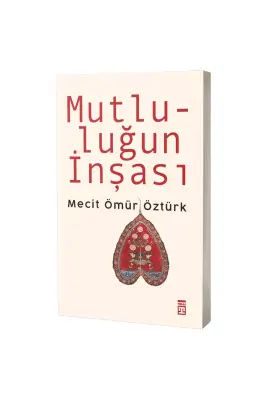 Mutluluğun İnşası - Timaş Yayınları