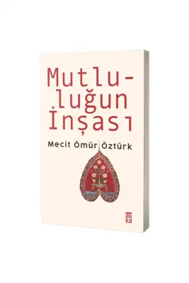 Mutluluğun İnşası - 1