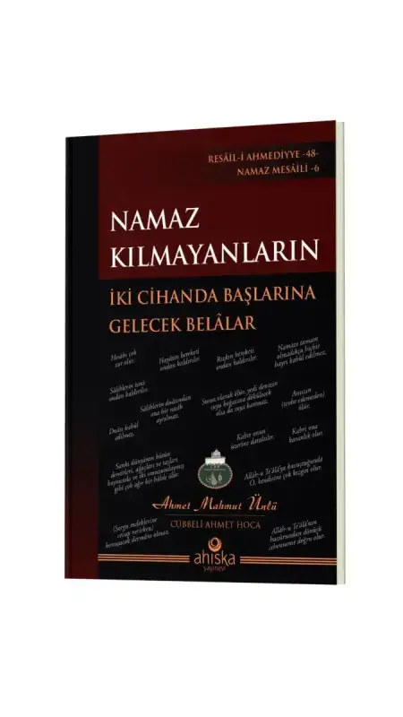 Namaz Kılmayanların İki Cihanda Başlarına Gelecek Belalar - 5