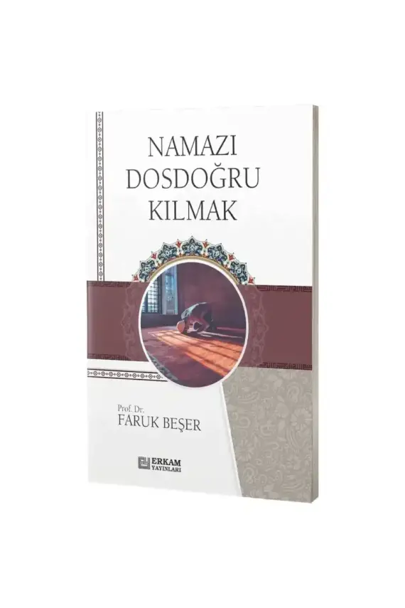 Namazı Dosdoğru Kılmak - 1