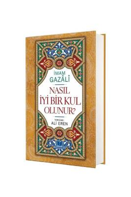 Nasıl İyi Bir Kul Olunur - Kitapkalbi Yayıncılık