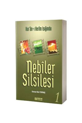 Nebiler Silsilesi Kuranı Kerim Işığında 1 - Erkam Yayınları