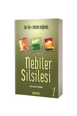 Nebiler Silsilesi Kuranı Kerim Işığında 1 - Erkam Yayınları