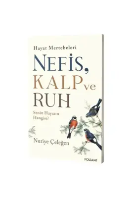 Nefis Kalp ve Ruh - Foliant Yayınları (1)