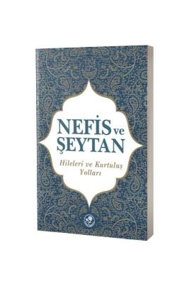 Nefis ve Şeytan Hileleri Ve Kurtuluş Yolları - Fazilet Neşriyat