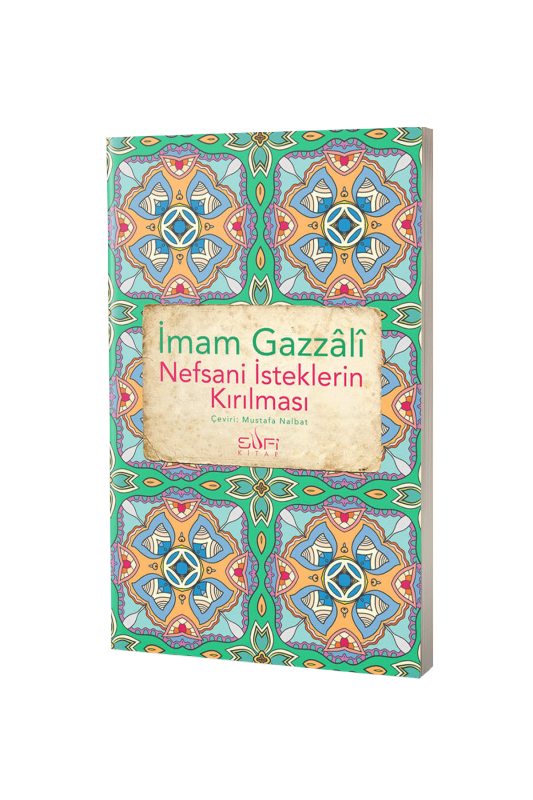 Nefsani İsteklerin Kırılması - 2