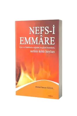 Nefsi Emmare Nefsin Kötü Huyları - Akçağ Yayınları