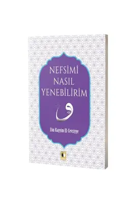Nefsimi Nasıl Yenebilirim - Ehil Yayınları