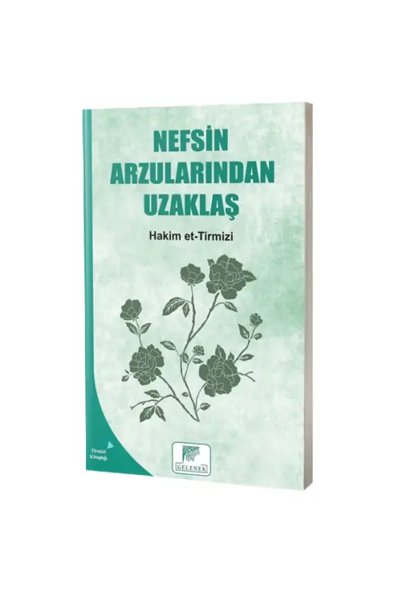 Nefsin Arzularından Uzaklaş - 1