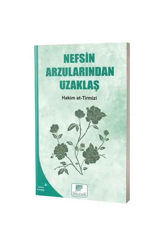 Nefsin Arzularından Uzaklaş - 2