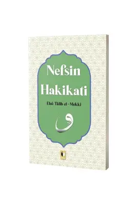Nefsin Hakikati - Ehil Yayınları