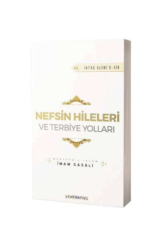 Nefsin Hileleri Ve Terbiye Yolları - 2