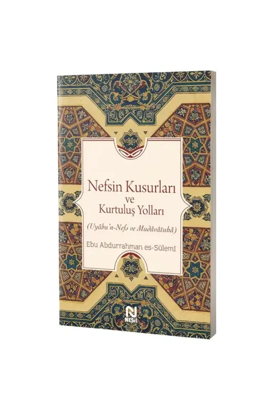 Nefsin Kusurları ve Kurtuluş Yolları - 2