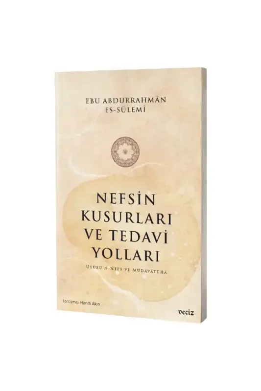 Nefsin Kusurları ve Tedavi Yolları - 2