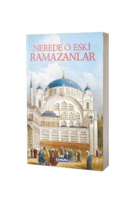 Nerede O eski Ramazanlar - Çamlıca Kitap (1)