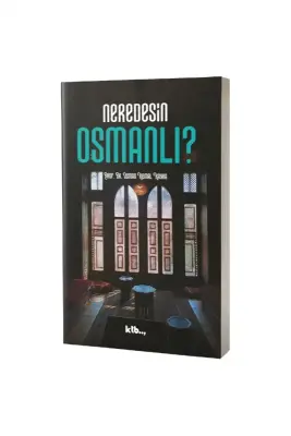 Neredesin Osmanlı? - KTB Kitap (1)