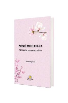 Nesli Muhafaza - Tesettür ve Mahremiyet - Hanifiyye Kitabevi (1)
