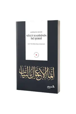 Niyet Hadisinin İki Şerhi - Albaraka Yayınları