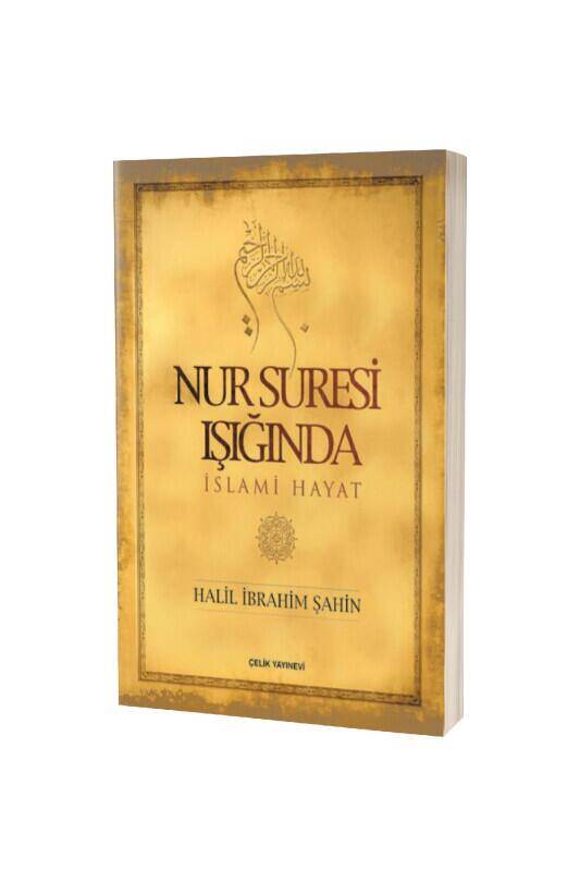 Nur Suresi Işığında İslami Hayat - 2
