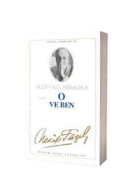 O Ve Ben - Büyük Doğu Yayınları
