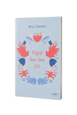 Oğul Sen Sen Ol - Sufi Kitap (1)