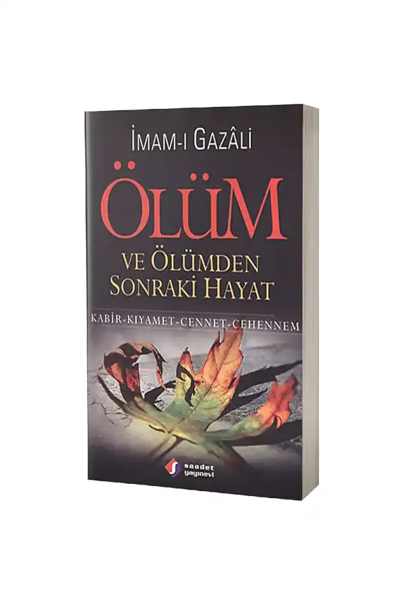 Ölüm ve Ölümden Sonraki Hayat - 1