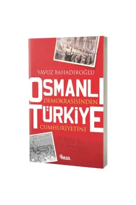 Osmanlı Demokrasisinden Türkiye Cumhuriyetine - Nesil Yayınları (1)
