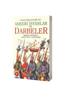 Osmanlı İmparatorluğunda Askeri İsyanlar ve Darbeler - Yeditepe Yayınevi (1)