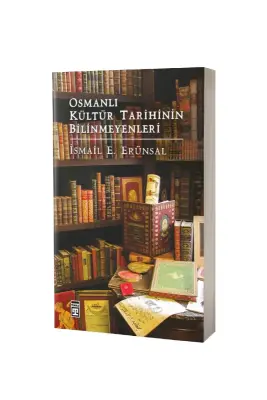 Osmanlı Kültür Tarihinin Bilinmeyenleri - Ciltli - Timaş Yayınları (1)