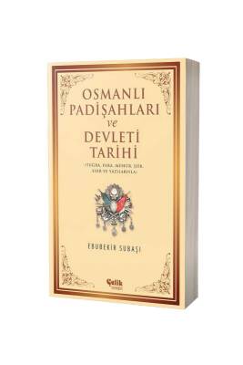 Osmanlı Padişahları Ve Devleti Tarihi - Çelik Yayınevi