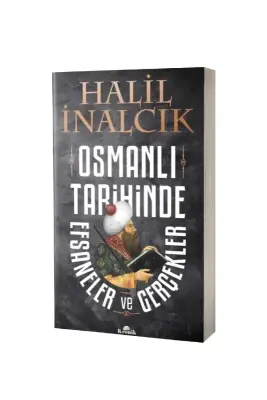 Osmanlı Tarihinde Efsaneler ve Gerçekler - Kronik Kitap (1)