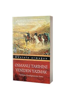 Osmanlı Tarihini Yeniden Yazmak - Timaş Yayınları (1)