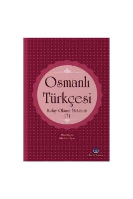 Osmanlı Türkçesi Kolay Okuma Metinleri 3 - Hayrat Neşriyat