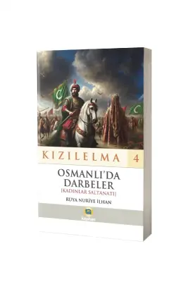 Osmanlıda Darbeler - Kızılelma 4 - Kayıhan Yayınları (1)