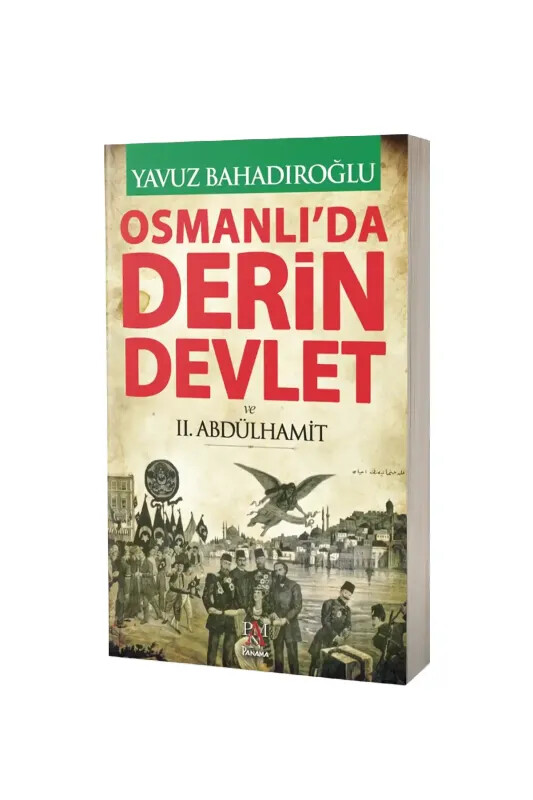 Osmanlıda Derin Devlet Ve 2. Abdülhamit - Panama Yayıncılık