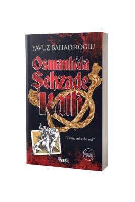 Osmanlıda Şehzade Katli - Nesil Yayınları (1)